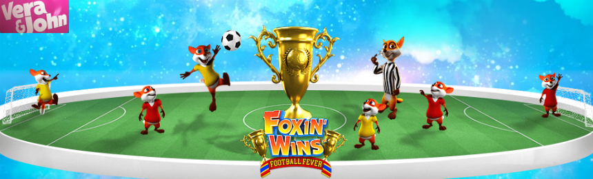 5000 in Foxin funds just waiting to be won at Vera John Casino