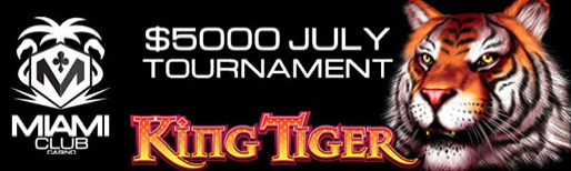 $5,000 July Tournament at Miami Club Casino
