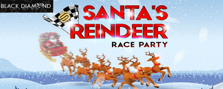 Cash Prizes Await in Santa's Reindeer Race Party at Black Diamond Casino