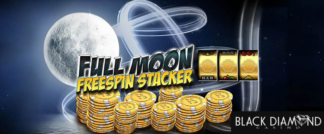 Get your Full Moon Free Spins at Black Diamond Casino