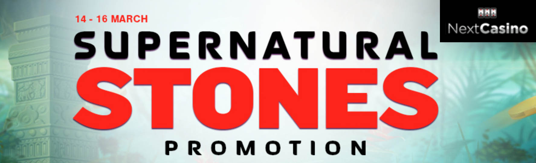 Win Bonus Spins and a Nintendo Switch in the Supernatural Stones Promo at Next Casino