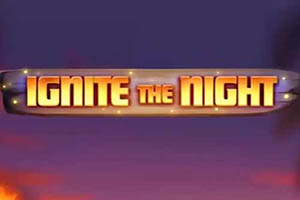 Ignite the Night Slot