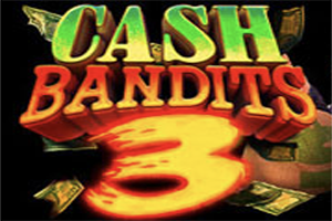 Cash Bandits 3 Slot