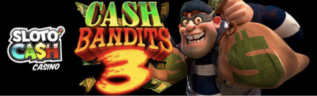 Cash Bandits 3 Slot