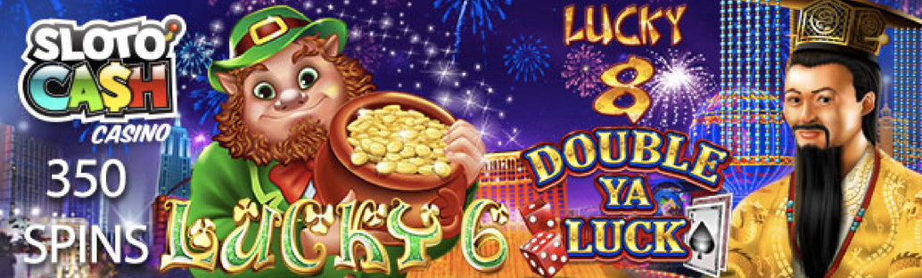 Set your luck FREE with two HUGE bonuses plus 350 Spins on top at Sloto Cash Casino